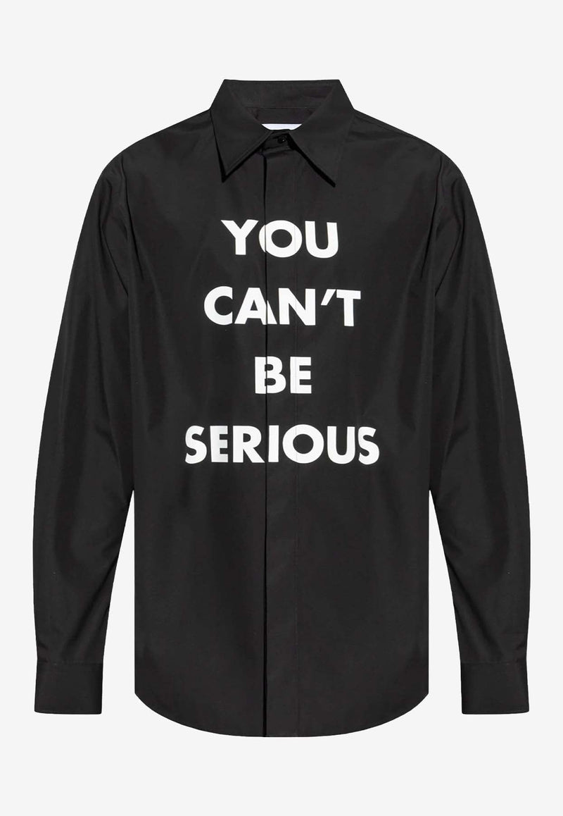 You Can't Be Serious Shirt